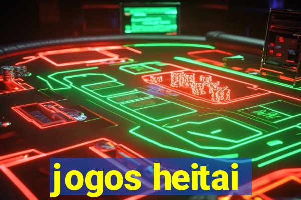 jogos heitai